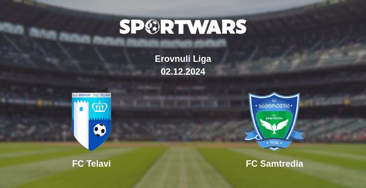 Where to watch the match FC Telavi - FC Samtredia