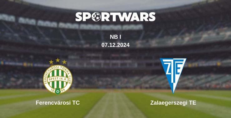 Where to watch the match Ferencvárosi TC - Zalaegerszegi TE