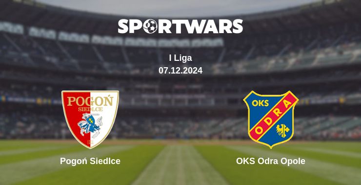 Where to watch the match Pogoń Siedlce - OKS Odra Opole