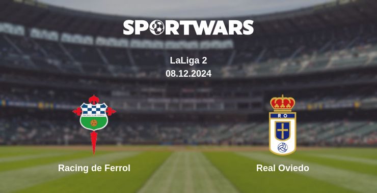 Where to watch the match Racing de Ferrol - Real Oviedo