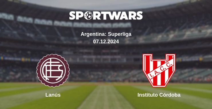 Where to watch the match Lanús - Instituto Córdoba