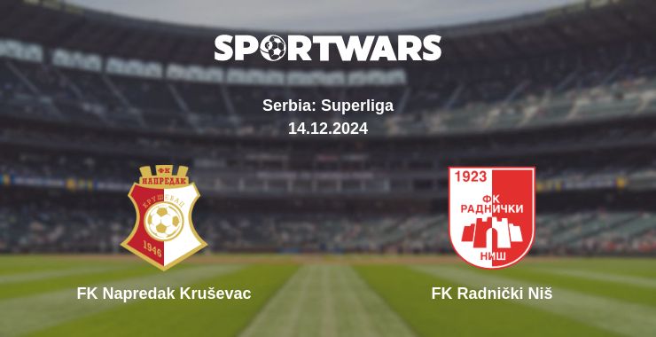 Where to watch the match FK Napredak Kruševac - FK Radnički Niš