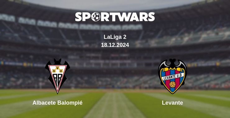 Where to watch the match Albacete Balompié - Levante