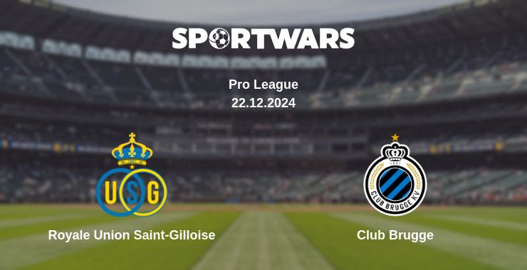 Where to watch the match Royale Union Saint-Gilloise - Club Brugge