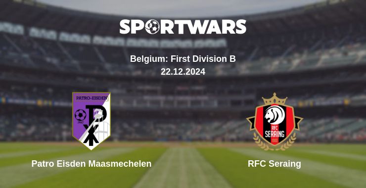 Where to watch the match Patro Eisden Maasmechelen - RFC Seraing