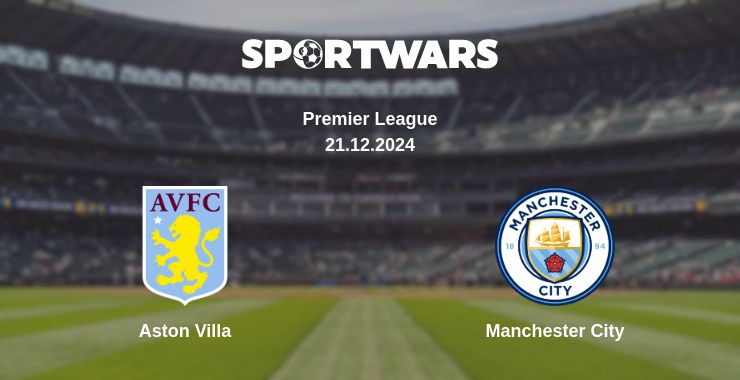 Where to watch the match Aston Villa - Manchester City