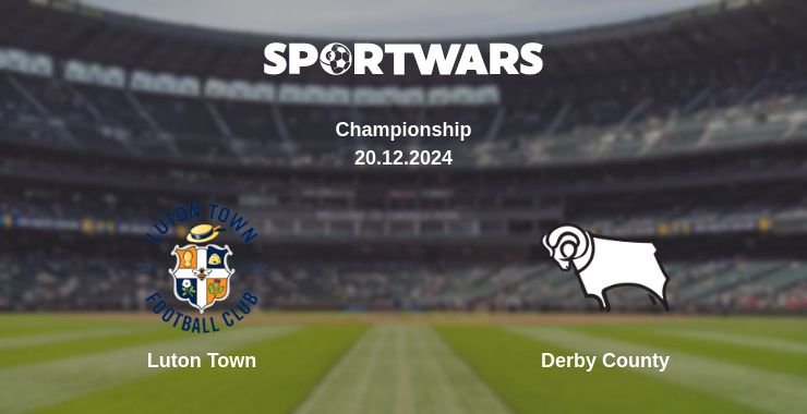 Where to watch the match Luton Town - Derby County