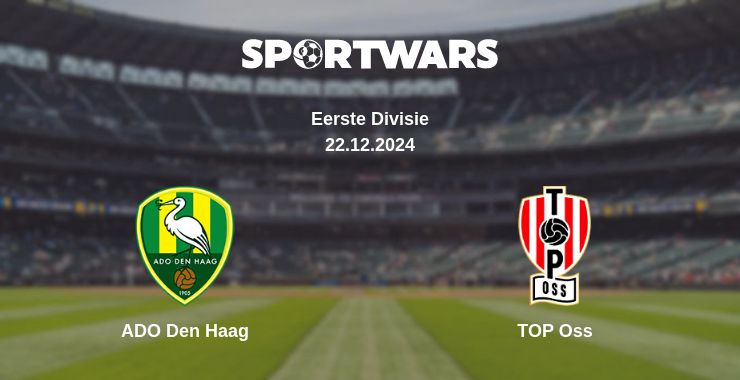 Where to watch the match ADO Den Haag - TOP Oss