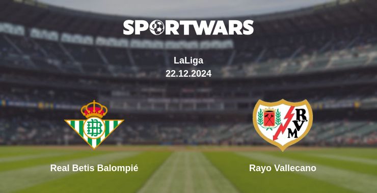 Where to watch the match Real Betis Balompié - Rayo Vallecano