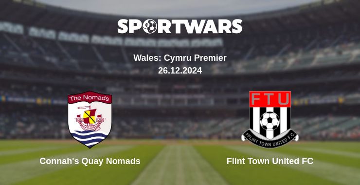 Where to watch the match Connah's Quay Nomads - Flint Town United FC