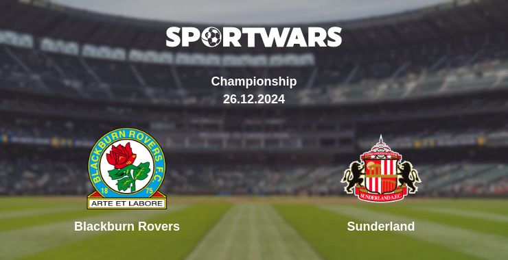 Where to watch the match Blackburn Rovers - Sunderland