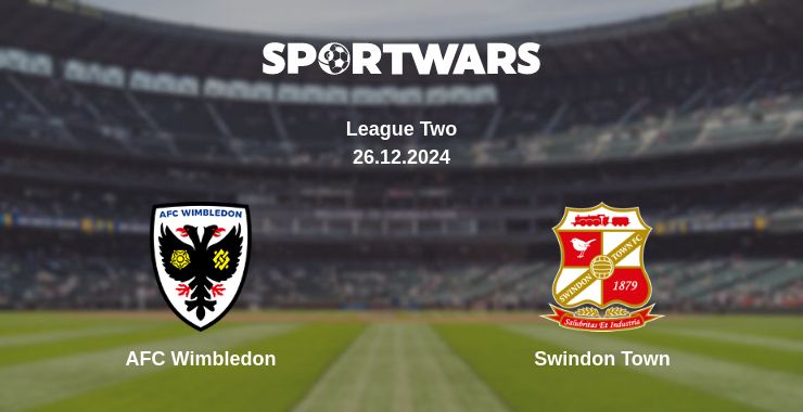 Where to watch the match AFC Wimbledon - Swindon Town