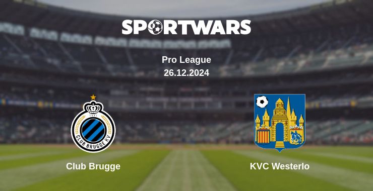 Where to watch the match Club Brugge - KVC Westerlo