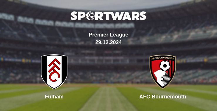 Where to watch the match Fulham - AFC Bournemouth