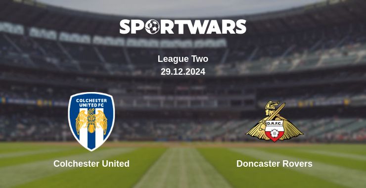 Where to watch the match Colchester United - Doncaster Rovers