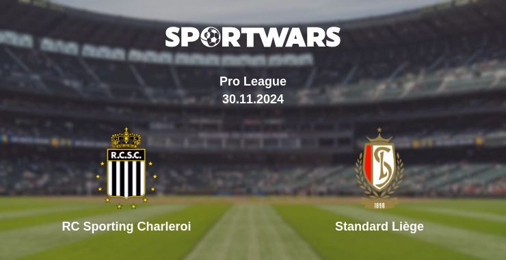 Where to watch the match RC Sporting Charleroi - Standard Liège