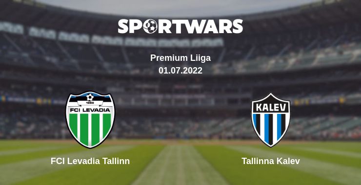 Where to watch the match FCI Levadia Tallinn - Tallinna Kalev