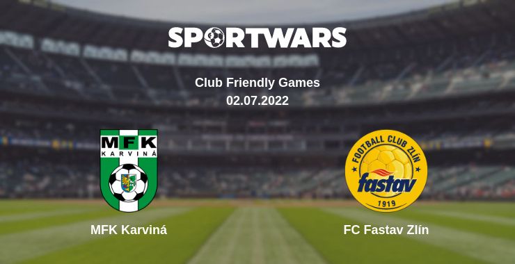 Where to watch the match MFK Karviná - FC Fastav Zlín