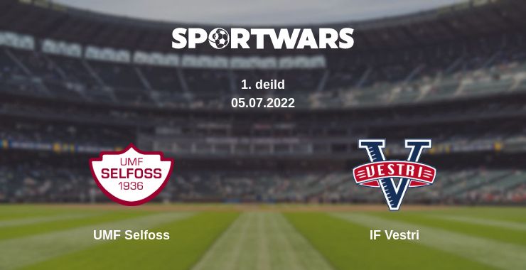 Where to watch the match UMF Selfoss - IF Vestri