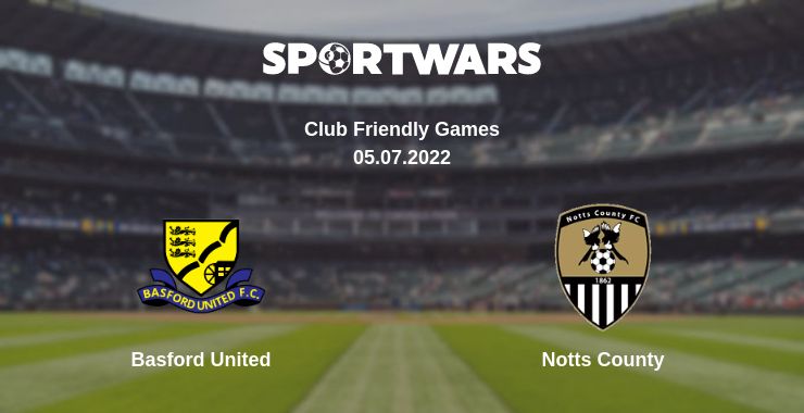 Where to watch the match Basford United - Notts County