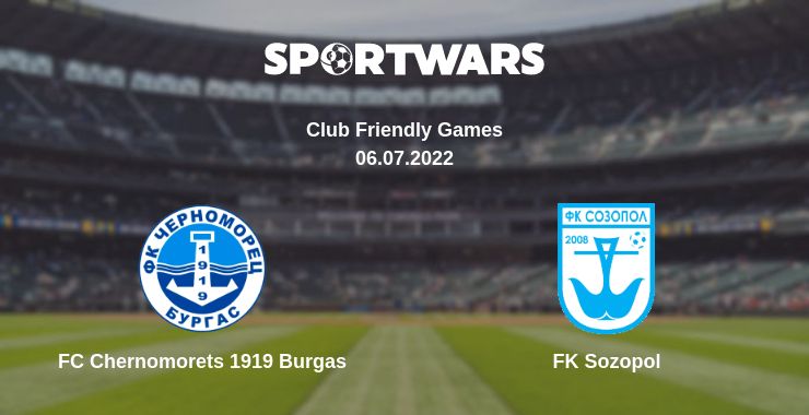 Where to watch the match FC Chernomorets 1919 Burgas - FK Sozopol