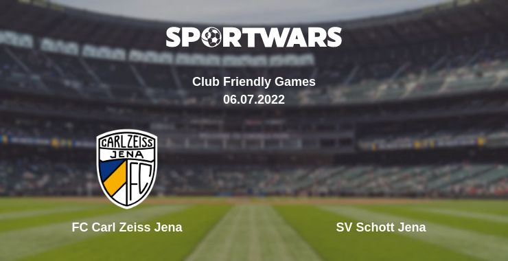 Where to watch the match FC Carl Zeiss Jena - SV Schott Jena