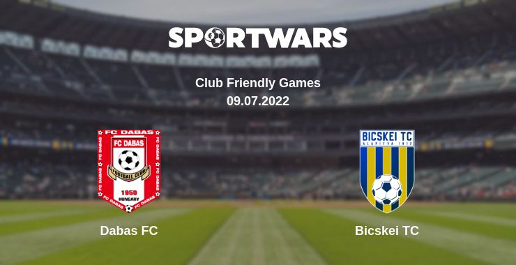 Where to watch the match Dabas FC - Bicskei TC