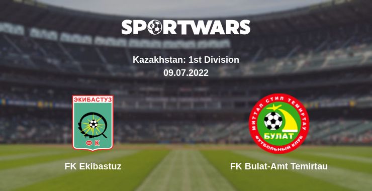 Where to watch the match FK Ekibastuz - FK Bulat-Amt Temirtau