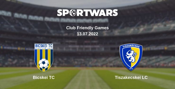 Where to watch the match Bicskei TC - Tiszakecskei LC