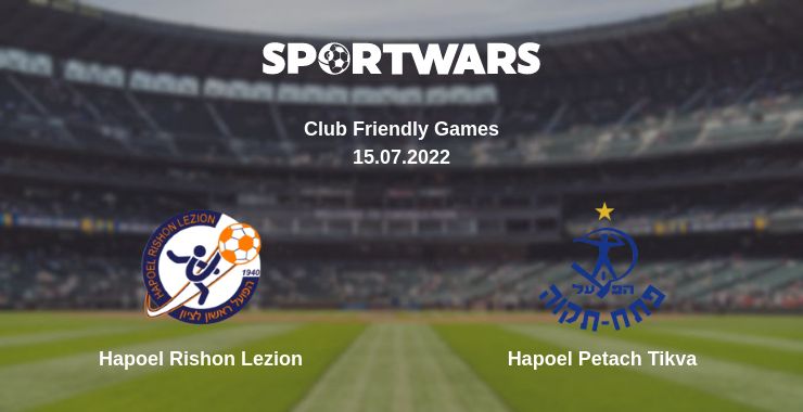 Where to watch the match Hapoel Rishon Lezion - Hapoel Petach Tikva