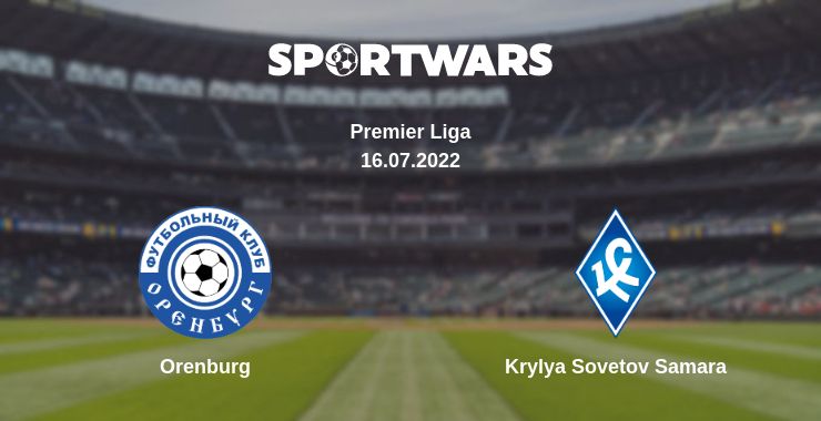 Where to watch the match Orenburg - Krylya Sovetov Samara