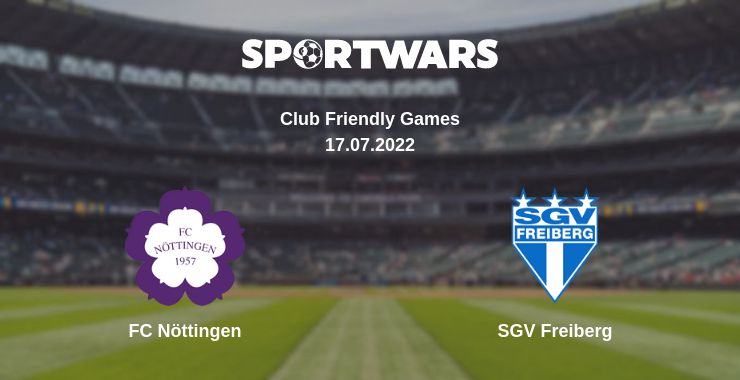 Where to watch the match FC Nöttingen - SGV Freiberg