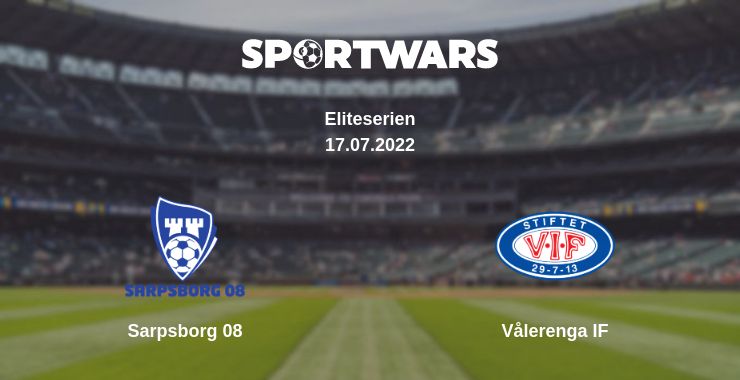 Where to watch the match Sarpsborg 08 - Vålerenga IF