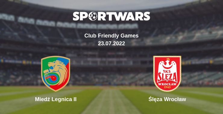 Where to watch the match Miedź Legnica II - Ślęza Wrocław