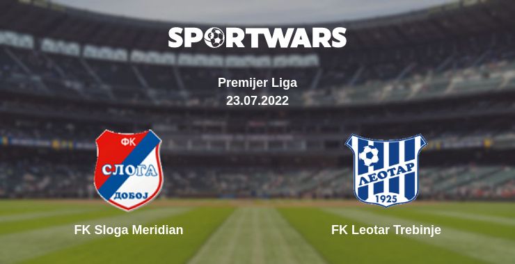 Where to watch the match FK Sloga Meridian - FK Leotar Trebinje