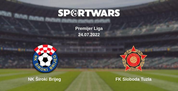 Where to watch the match NK Široki Brijeg - FK Sloboda Tuzla