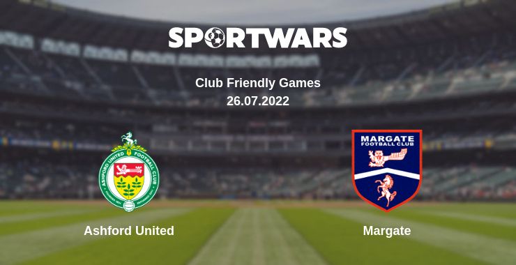 Where to watch the match Ashford United - Margate