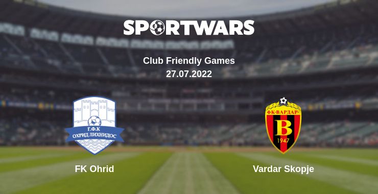 Where to watch the match FK Ohrid - Vardar Skopje