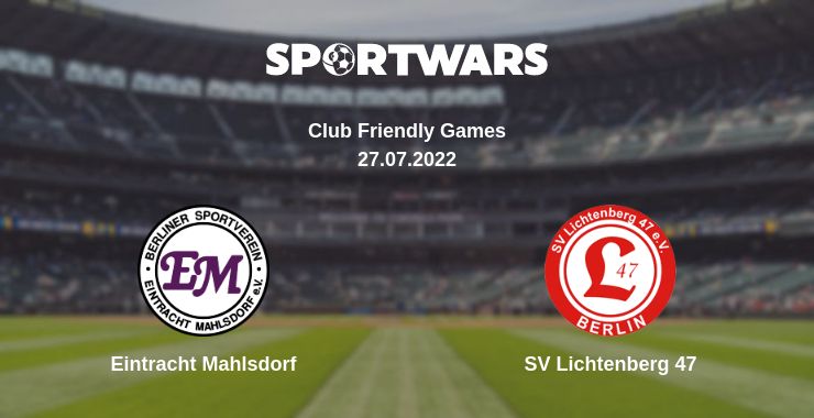 Where to watch the match Eintracht Mahlsdorf - SV Lichtenberg 47