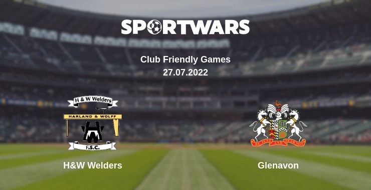 Where to watch the match H&W Welders - Glenavon