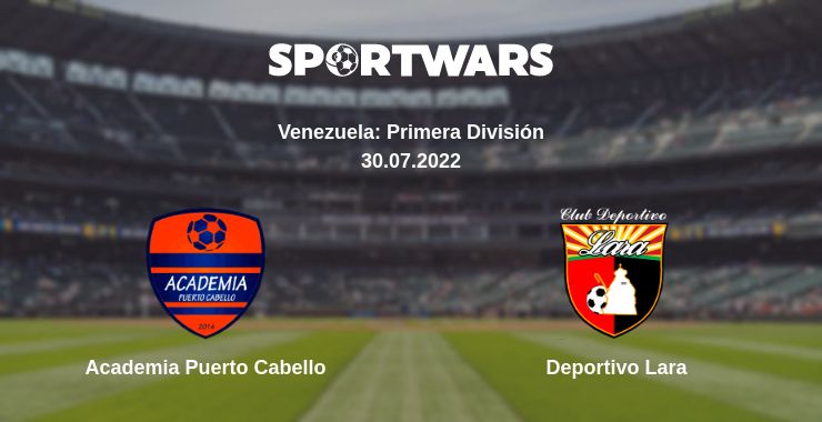 Where to watch the match Academia Puerto Cabello - Deportivo Lara