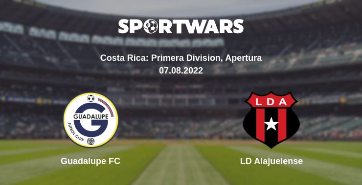 Where to watch the match Guadalupe FC - LD Alajuelense