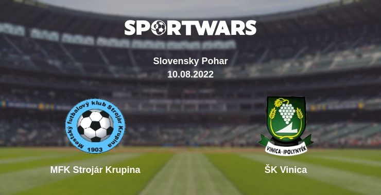 Where to watch the match MFK Strojár Krupina - ŠK Vinica