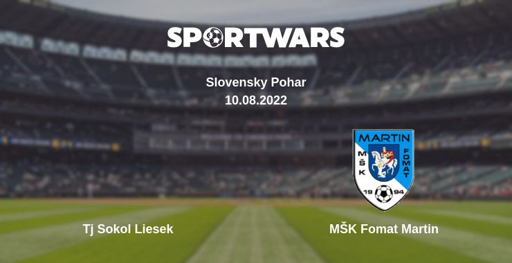 Where to watch the match Tj Sokol Liesek - MŠK Fomat Martin