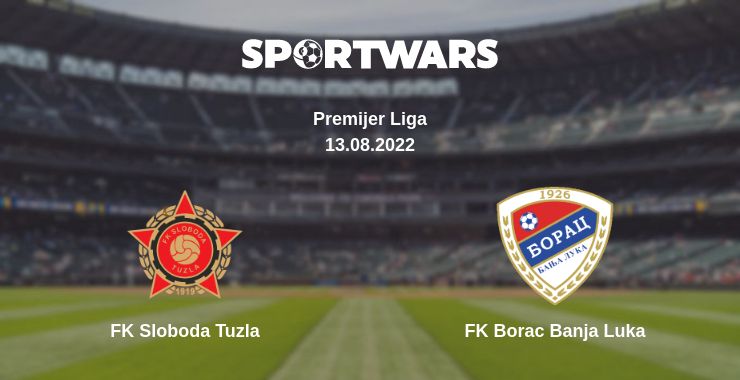 Where to watch the match FK Sloboda Tuzla - FK Borac Banja Luka