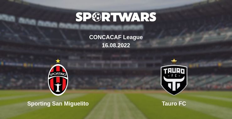 Where to watch the match Sporting San Miguelito - Tauro FC