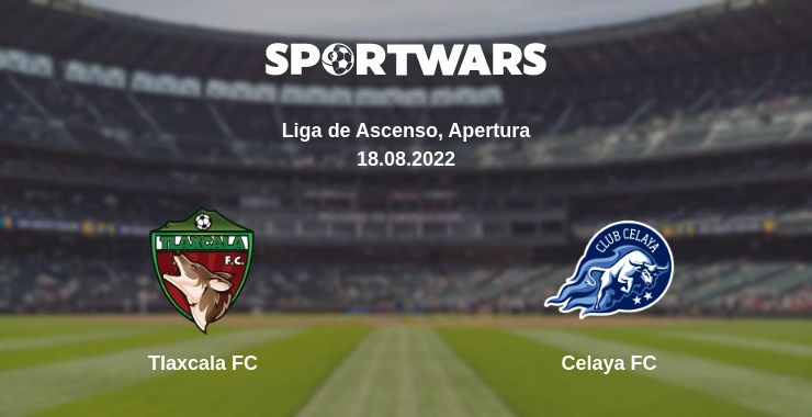 Where to watch the match Tlaxcala FC - Celaya FC