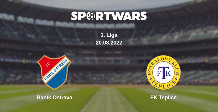 Where to watch the match Baník Ostrava - FK Teplice