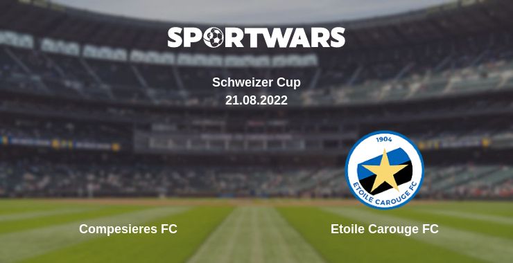 Where to watch the match Compesieres FC - Etoile Carouge FC