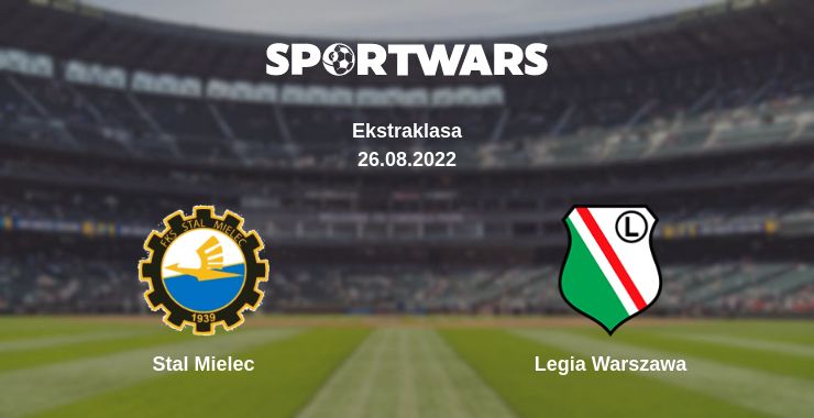 Where to watch the match Stal Mielec - Legia Warszawa